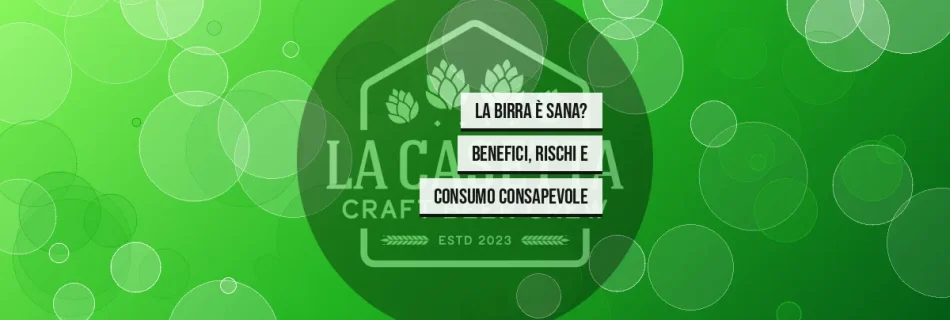 La Birra È Sana? Benefici, Rischi e Consumo Consapevole