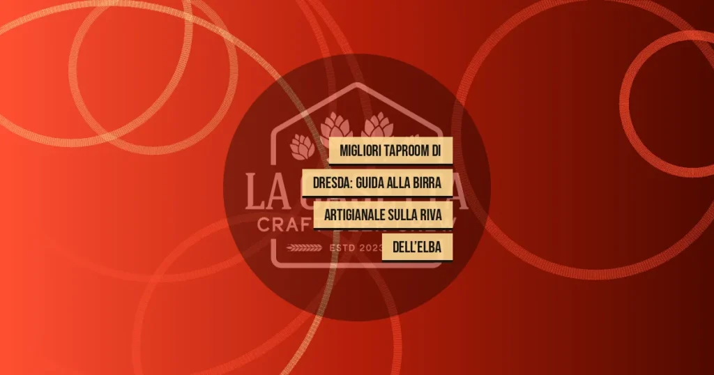 Migliori Taproom Di Dresda: Guida Alla Birra Artigianale Sulla Riva Dell’Elba