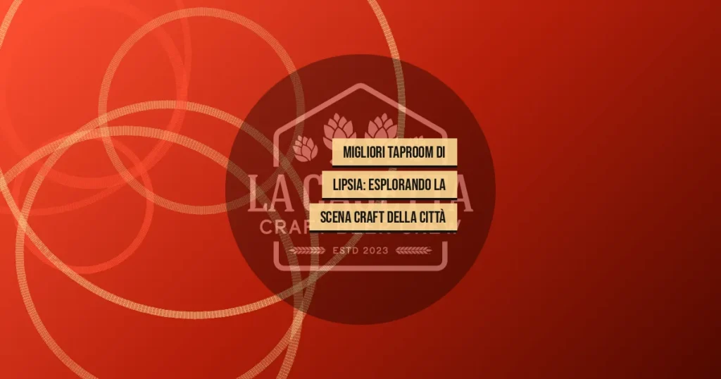Migliori taproom di Lipsia: esplorando la scena craft della città