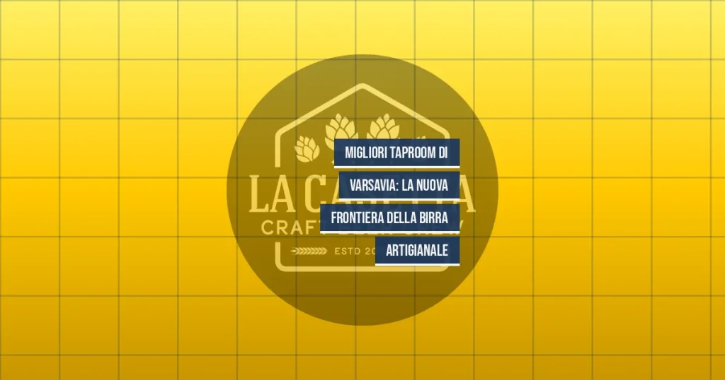 Migliori Taproom di Varsavia: La Nuova Frontiera della Birra Artigianale