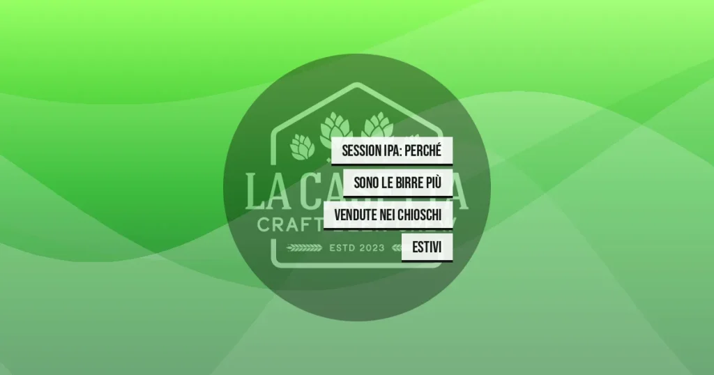 Session IPA: Perché Sono le Birre Più Vendute nei Chioschi Estivi