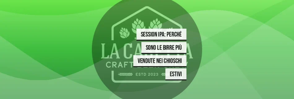 Session IPA: Perché Sono le Birre Più Vendute nei Chioschi Estivi