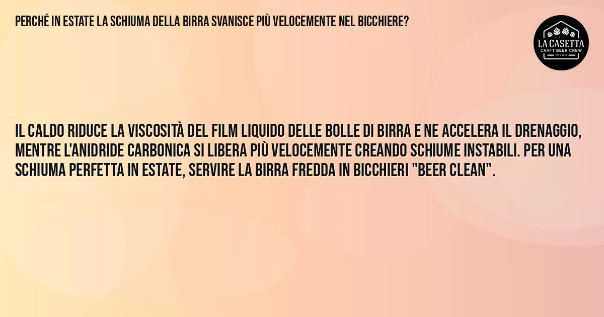 Sintesi TL;DR: Perché in Estate la Schiuma della Birra Svanisce Più Velocemente nel Bicchiere? Sintesi TL;DR: Perché in Estate la Schiuma della Birra Svanisce Più Velocemente nel Bicchiere?