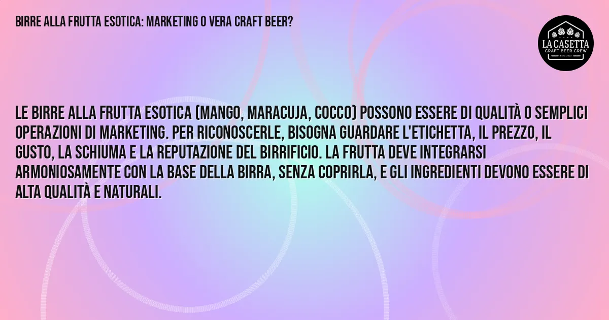 Sintesi TL;DR: Birre alla Frutta Esotica: Marketing o Vera Craft Beer? Sintesi TL;DR: Birre alla Frutta Esotica: Marketing o Vera Craft Beer?