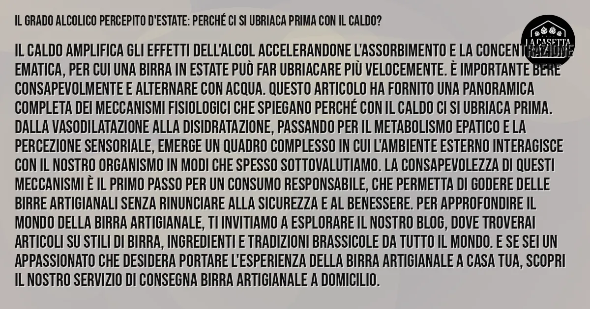 Sintesi TL;DR: Il grado alcolico percepito d'estate: perché ci si ubriaca prima con il caldo?