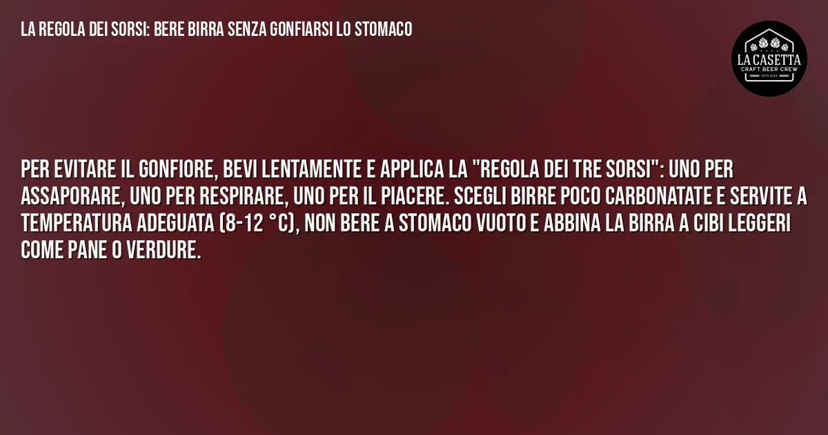 Sintesi TL;DR: La Regola dei Sorsi: Bere Birra Senza Gonfiarsi lo Stomaco Sintesi TL;DR: La Regola dei Sorsi: Bere Birra Senza Gonfiarsi lo Stomaco