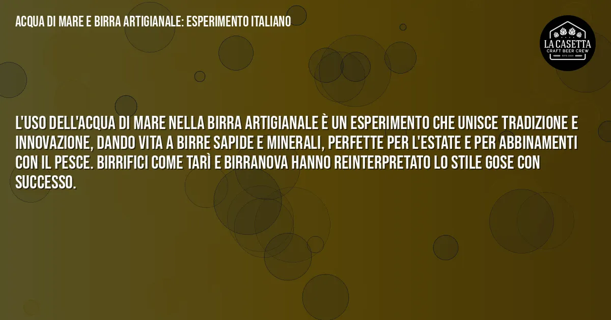 Sintesi TL;DR: Acqua di Mare e Birra Artigianale: Esperimento Italiano Sintesi TL;DR: Acqua di Mare e Birra Artigianale: Esperimento Italiano
