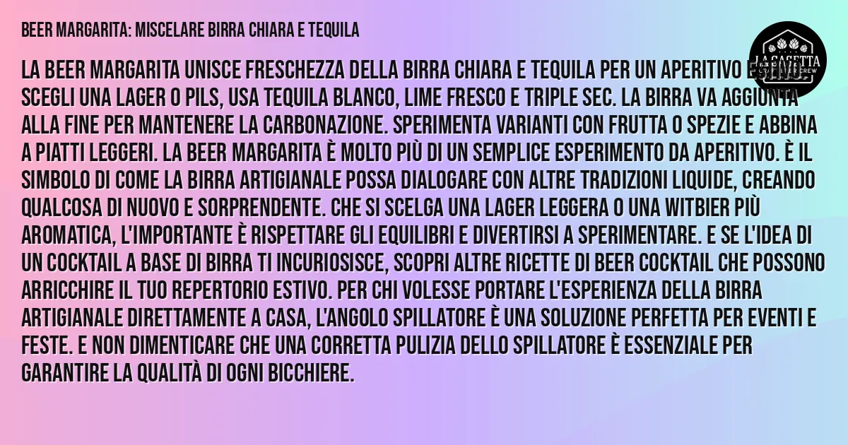 Sintesi TL;DR: Beer Margarita: Miscelare Birra Chiara e Tequila Sintesi TL;DR: Beer Margarita: Miscelare Birra Chiara e Tequila