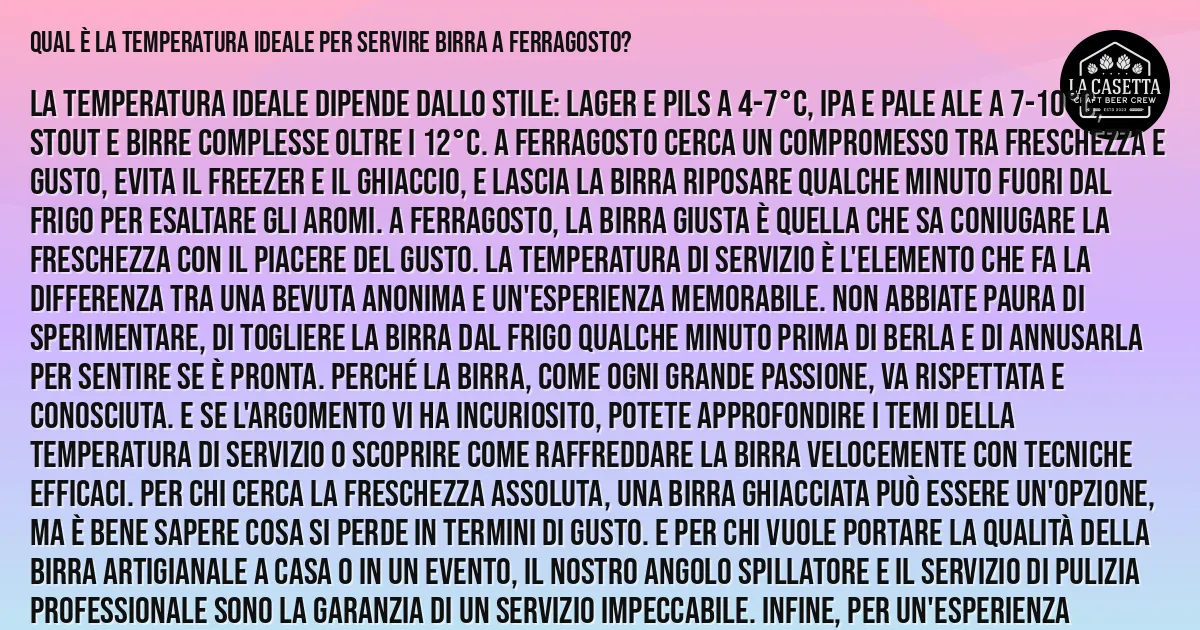 Sintesi TL;DR: Qual È la Temperatura Ideale per Servire Birra a Ferragosto?