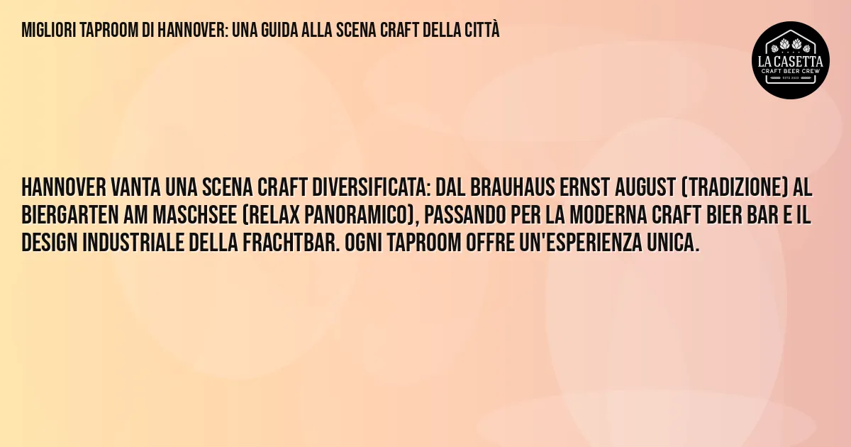 Sintesi TL;DR: Migliori taproom di Hannover: una guida alla scena craft della città Sintesi TL;DR: Migliori taproom di Hannover: una guida alla scena craft della città