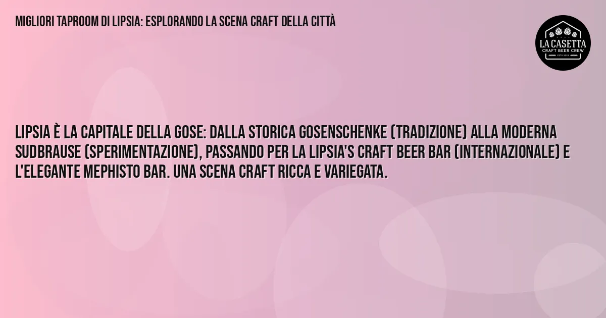 Sintesi TL;DR: Migliori taproom di Lipsia: esplorando la scena craft della città