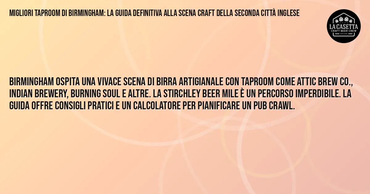 Sintesi TL;DR: Migliori taproom di Birmingham: la guida definitiva alla scena craft della seconda città inglese Sintesi TL;DR: Migliori taproom di Birmingham: la guida definitiva alla scena craft della seconda città inglese