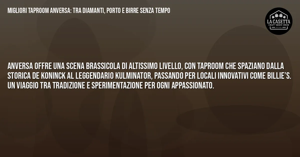Sintesi TL;DR: Migliori Taproom Anversa: Tra Diamanti, Porto E Birre Senza Tempo Sintesi TL;DR: Migliori Taproom Anversa: Tra Diamanti, Porto E Birre Senza Tempo