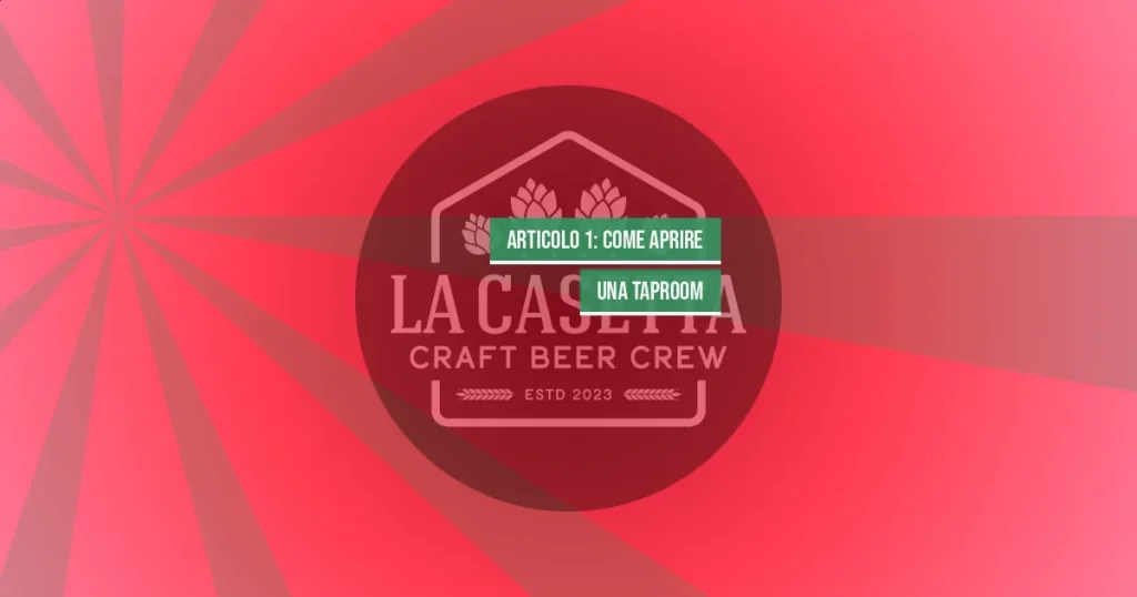 Articolo 1: Come aprire una taproom