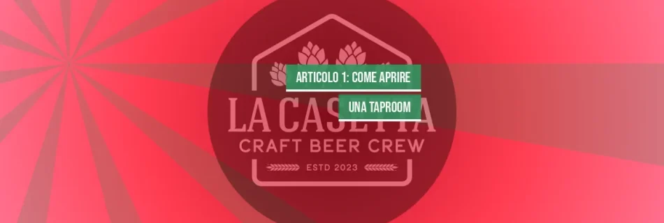 Articolo 1: Come aprire una taproom