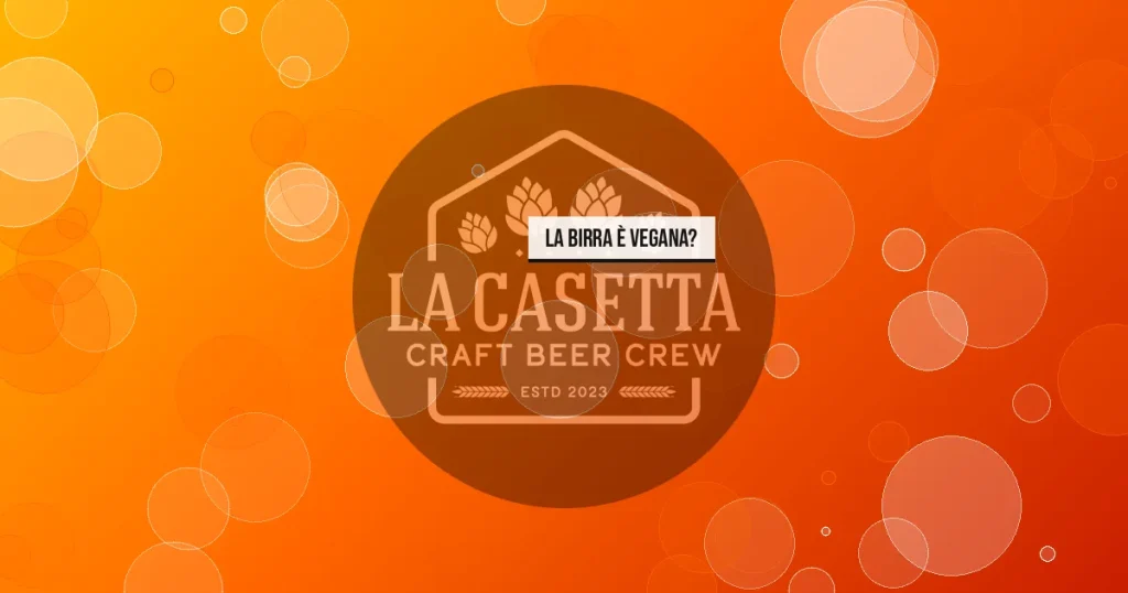 La Birra è Vegana?