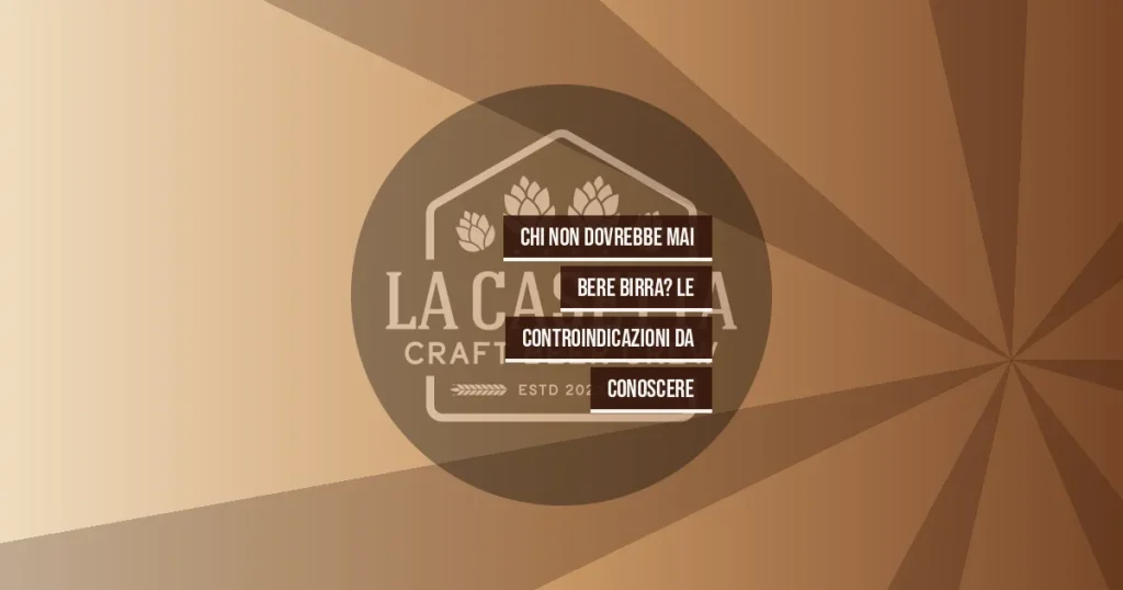 Chi non dovrebbe mai bere birra? Le controindicazioni da conoscere