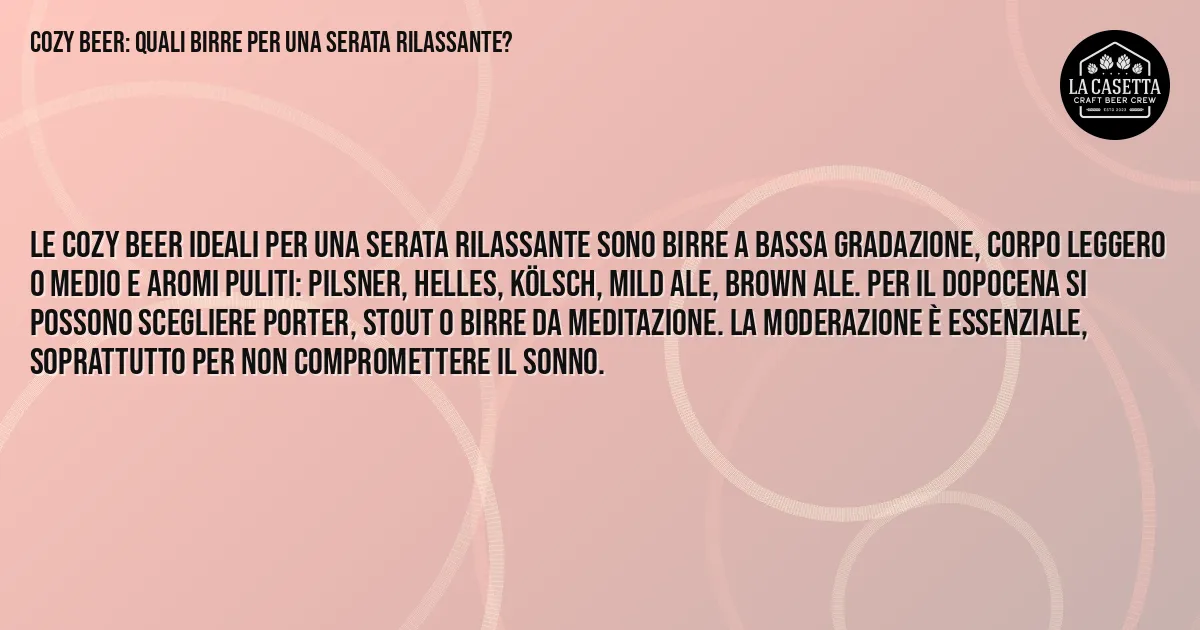 Sintesi TL;DR: Cozy Beer: Quali Birre per una Serata Rilassante?