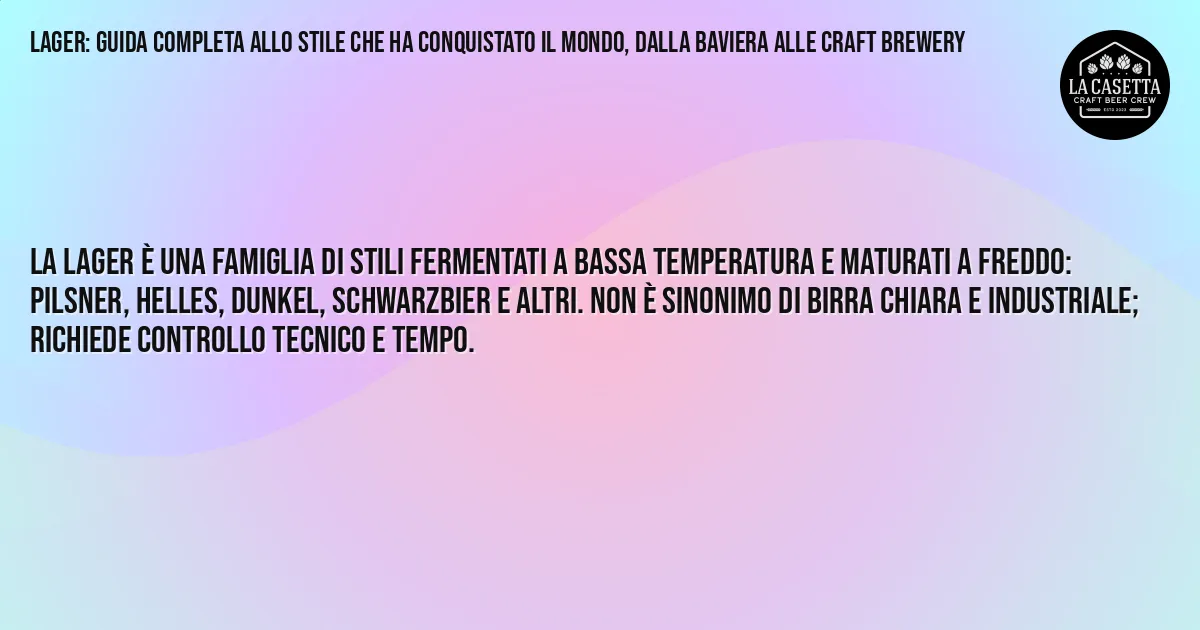 Sintesi TL;DR: Lager: Guida Completa allo Stile che Ha Conquistato il Mondo, dalla Baviera alle Craft Brewery Sintesi TL;DR: Lager: Guida Completa allo Stile che Ha Conquistato il Mondo, dalla Baviera alle Craft Brewery